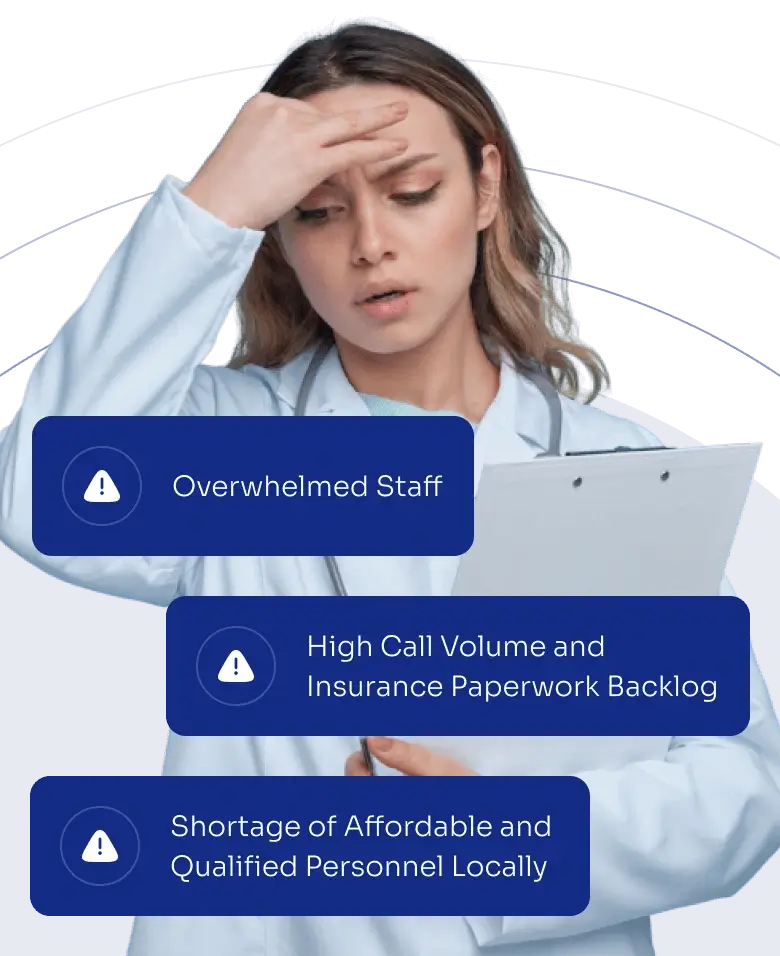 overwhelmed medical staff without a virtual assistant